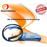 MB15 MIG TORCH/Pistol kimpalan MIG 3M,4M,5M (EURO FITTING)