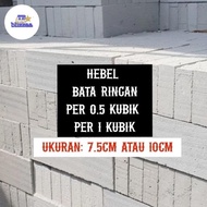 Hebel 1/2 Kubik / Hebel 1 Kubik Bata ringan 7.5cm / 10cm Hebel Per 1/2 kubik / 1 Kubik