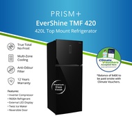 PRISM+ Evershine TMF 420 | 420L Glass Finish Top Mount Freezer Refrigerator