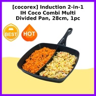[cocorex] Induction 2-in-1 IH Coco Combi Multi Divided Pan, 28cm, 1pc / Korean Multi Divided Pan by 