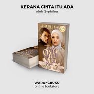 Nabila Razali Entertainment - Kerana Cinta Itu Ada Sophilea | novel sophilea