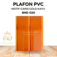 Plafon PVC Murah Minimalis Motif Garis Gold Kayu