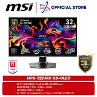 MSI MPG 322URX QD-OLED 31.5" OLED GAMING MONITOR ( 31.5" QD-OLED UHD / 0.03MS / 240HZ / G-SYNC COMPA