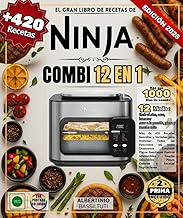 EL GRAN LIBRO DE RECETAS NINJA COMBI 12 EN 1 Más de 420 Recetas Sencillas y Variadas para Dominar To
