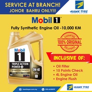 MOBIL 1 0W40 SERVICE PACKAGE/PAKEJ SERVIS ( JOHOR BAHRU ONLY/SAHAJA ) 10000KM ENGINE OIL/MINYAK ENJI