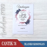 CANTIK 76, Blanko Kosong - Blanko Undangan Kosongan Harga Distributor