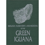 Biology, Husbandry, and Medicine of the Green Iguana Biology of Green Iguana