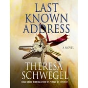 Last Known Address Theresa Schwegel