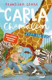 Carla Chamäleon: Zoff im Zoo Franziska Gehm