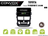 音仕達汽車音響 CONVOX 豐田 VIOS&YARIS 自動 2018 9吋安卓機 2G+32G 8核心 4G+64G