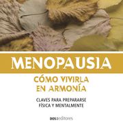 Menopausia, Cómo vivirla en armonía Dra Romin