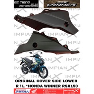 COVER SIDE LOWER R / L *64660 (R) / *64670-K56-V50 (L) FOR HONDA WINNER RSX150 ORIGINAL BSH HONDA SP