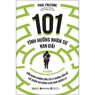 101 Tình Huống Nhân Sự Nan Giải (Tái Bản 2020) - Bản Quyền