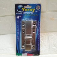 STAINLESS STEEL YEROY S/S DOOR BOLT 3 1/2"
