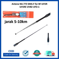 Antena HT Radio Super Jernih Stick Jarak jauh 5-10km NA-773 SMA-F for BF-UV5R UV5RE UV82 UFO-1