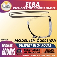 ER-G2521(SV) ELBA REFRIGERATOR DEFROST HEATER / Fridge HEATER METAL SHEATH HEATER ELEMENT / PETI SEJ