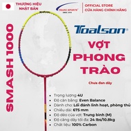 TOALSON SMASH 1000 BADMINTON RACKET 4U PHONG TRA RACKET