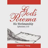 God’s Poiema: His Workmanship; Ephesians 2:10