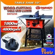 Mytools DAEWOO TABLE SAW DATS250 1800W 10" TABLE SAW MACHINE WOOD