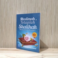 [PE] Muslimah Remains Shalihah Even Though Times Change