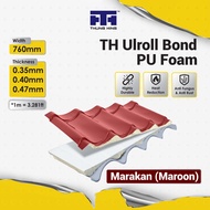 Thung Hing TH ULROLL BOND PU FOAM - Marakan (Maroon) Metal Deck Metal Roofing