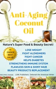 Anti-Aging Coconut Oil Deborah Naone