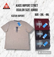 Kaos T - shirt import premium OSULOR Size jumbo