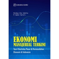 The Latest Managerial Economics: The Theory of Market Elasticity & Economic Problems in Indonesia