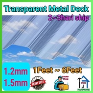 (Ready stock)ATAP CERAH LUSTSINAR(2Feet~7Feet) 1.2mm/1.5mm/ Metal Deck Transparent