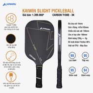 ( MỚI HÀNG CHÍNH HÃNG ) VỢT PICKLEBALL SLIGHT T1000 KAIWIN – SIÊU PHẨM ĐỈNH CAO