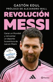 Revolución Messi Gastón Edul