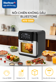 Nồi Chiên Không Dầu BlueStone AFB-5888 (10 Lít) - Công suất 1800W - Công nghệ Rapid Air giảm 80-90%