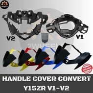 YAMAHA Y15ZR V1 FACELIFT CONVERT V2 SET (FULLSET COVER ONLY) Y15 V1 CONVERT V2