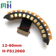 NEW 12-60 H-FS12060 FS12060 Lens Contact FPC Bayonet Mount Connect Cable Flex For Panasonic Lumix G 