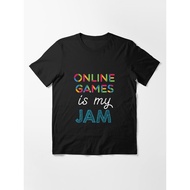 Online Games is my Jam T-shirt. Funny Online Games Essential T-ShirtDesign