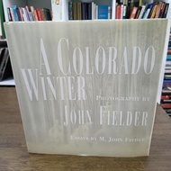 A Colorado Winter  John Fielder
