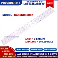 UA55KU6500K SAMSUNG 55" LED TV BACKLIGHT (LAMPU TV) SAMSUNG 55 INCH LED TV BACKLIGHT UA55KU6500 55KU6500K 55KU6500