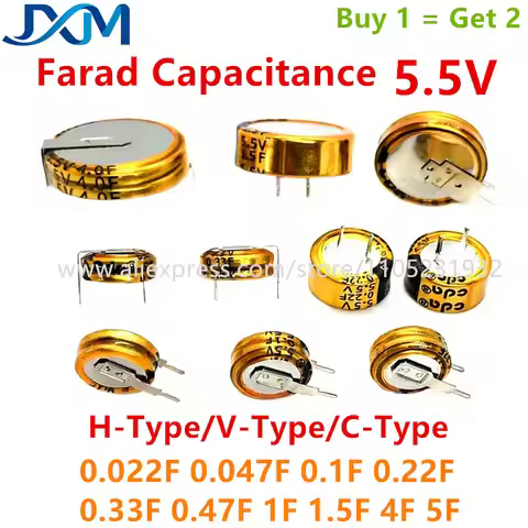 2pcs/lot Farad Capacitance 5.5V 0.022F 0.047F 0.1F 0.22F 0.33F 0.47F 1F 1.5F 4.0F 5.0F H-Type V-Type