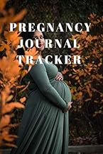 pregnancy journal tracke: Notebook 36 weeks for a pregnant woman with a size of 6 / 9 It helps you c