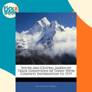 [100% Original Books] - South and Central American Trade Conditions by Alpheus Hyatt Verrill (US edi