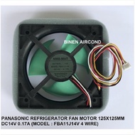 PANASONIC REFRIGERATOR FAN MOTOR 125X125MM DC14V 0.17A (MODEL : FBA11J14V 4 WIRE) (OEM)