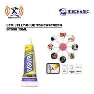 GLUE JELLY/GLUE TOUCHSCREEN/LCD MECHANIC B7000 15ML ORIGINAL