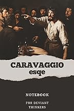 Caravaggio-esque - Notebook journal for diverse thinking: 9x6 notebook inspired by the thinking of t