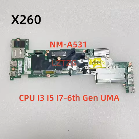 NM-A531 For Lenovo ThinkPad X260 Laptop Motherboard CPU I3 I5 I7-6th Gen UMA 01HX027 01EN193 100% Te