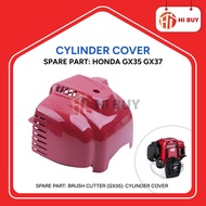 BRUSH CUTTER (GX35):CYLINDER HEAD COVER FOR GX35 GX37/ SPARE PART MESIN RUMPUT HONDA VIPRO DINYI OGA