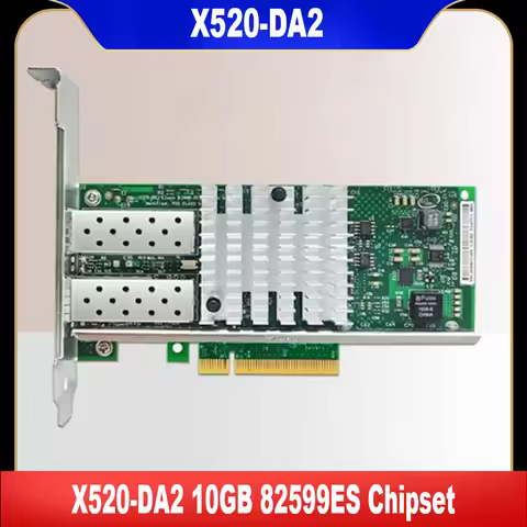 X520-DA2 10GB 82599ES Chipset Original For Intel Network Adapter Dual SFP Network Card PCI-E X8 Test