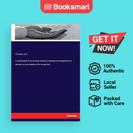 A Practical Guide To The Breeding Feeding Rearing  General Management For Domestic Use And Exhibitio