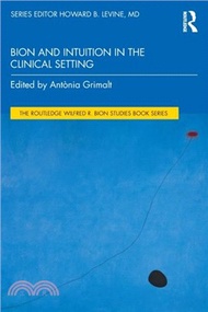 13603.Bion and Intuition in the Clinical Setting