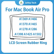 New Rubber Ring for MacBook Air Pro A1278 A1286 A1398 A1425 A1502 A1369 A1466 A1370 A1465 LCD Screen