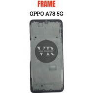 OPPO A78 5G LCD FRAME